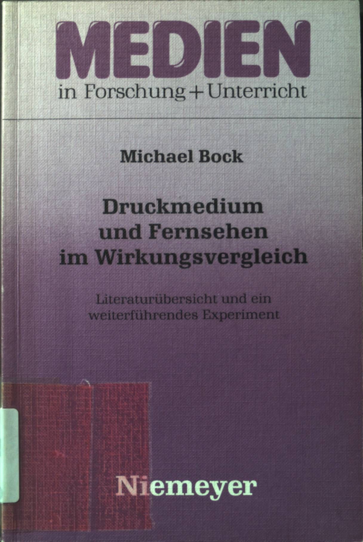 Druckmedium und Fernsehen im Wirkungsvergleich: Literaturübersicht und ein weiterführendes Experiment