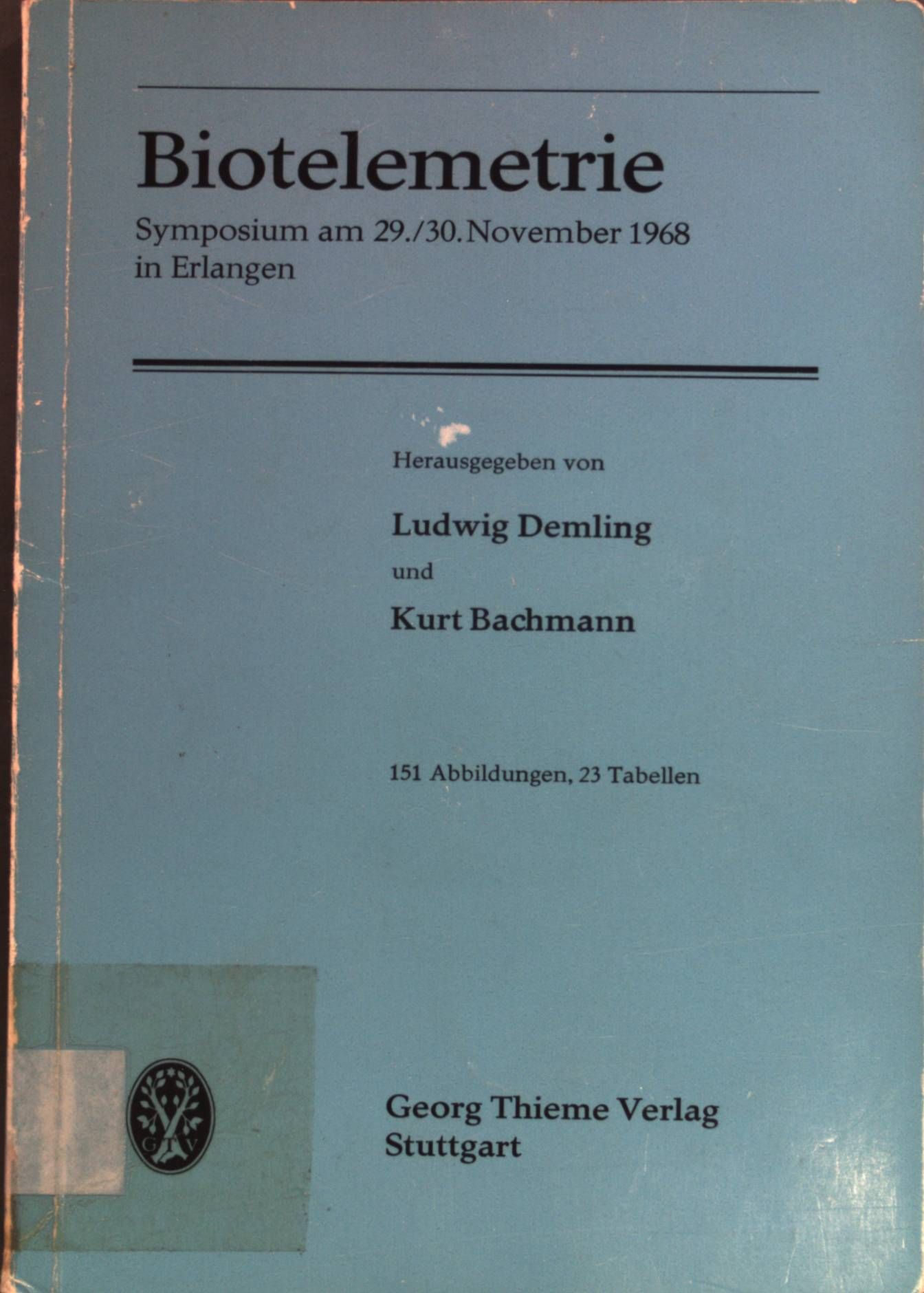 Biotelemetrie: Symposium am 29./30. November 1968 in Erlangen