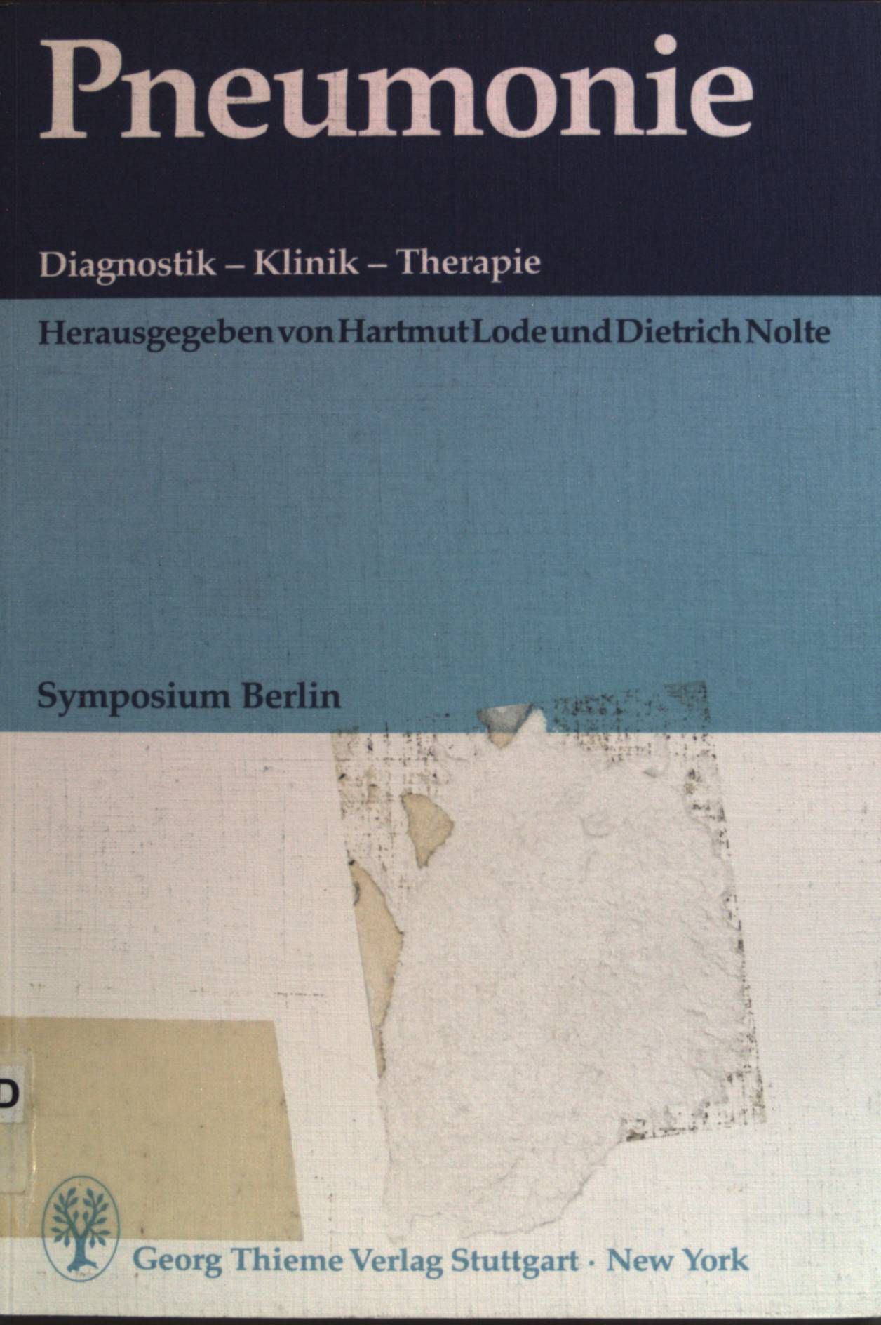 Pneumonie : Diagnostik - Klinik - Therapie - Symposium, Berlin, 1986