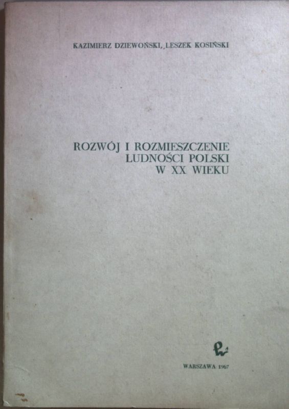 Rozwój i rozmieszczenie ludnosci Polski w XX wieku
