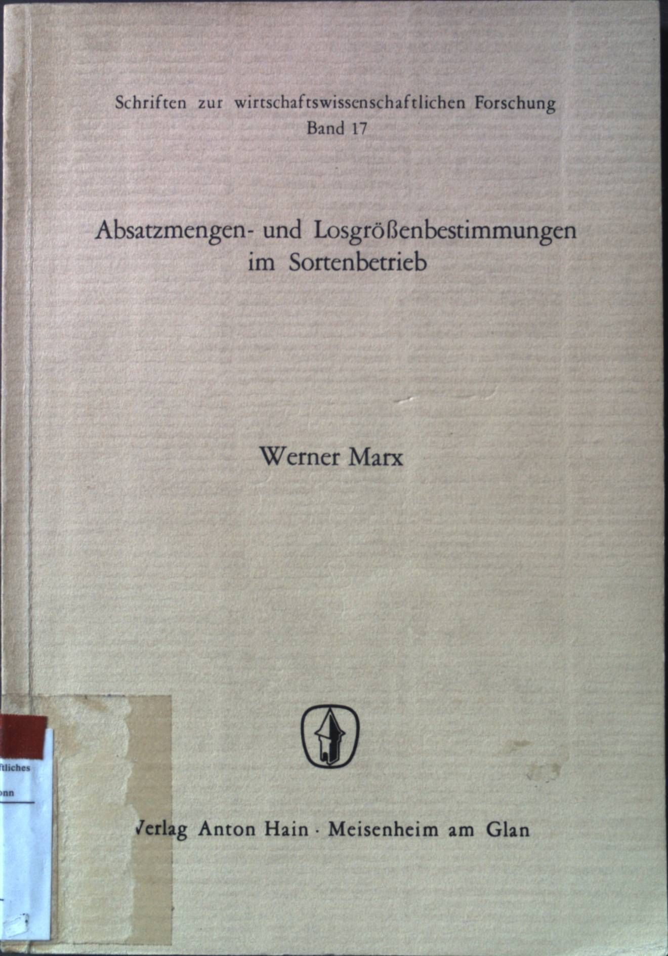 Absatzmengen- und Losgrößenbestimmungen im Sortenbetrieb