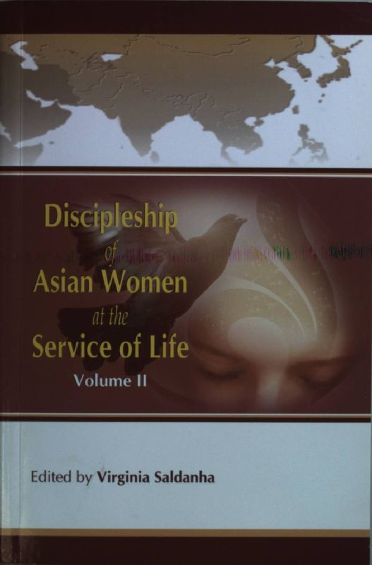 Discipleship of Asian Women at the Service of Life: VOL.II