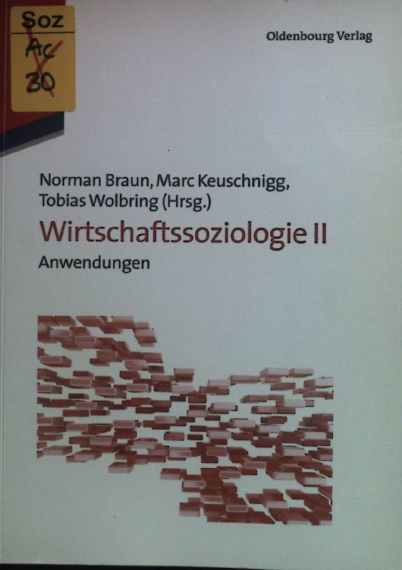 Wirtschaftssoziologie II, Anwendungen