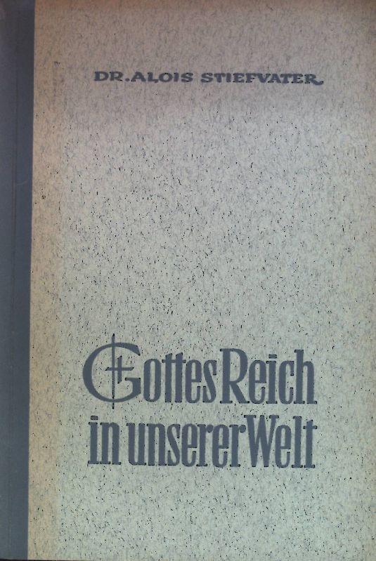 Gottes Reich in unserer Welt. Werkbuch für Predigt und Vortrag besonders in der Männerarbeit