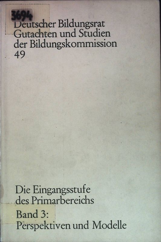 Die Eingangsstufe des Primarbereichs - Bd. 3. Perspektiven und Modelle