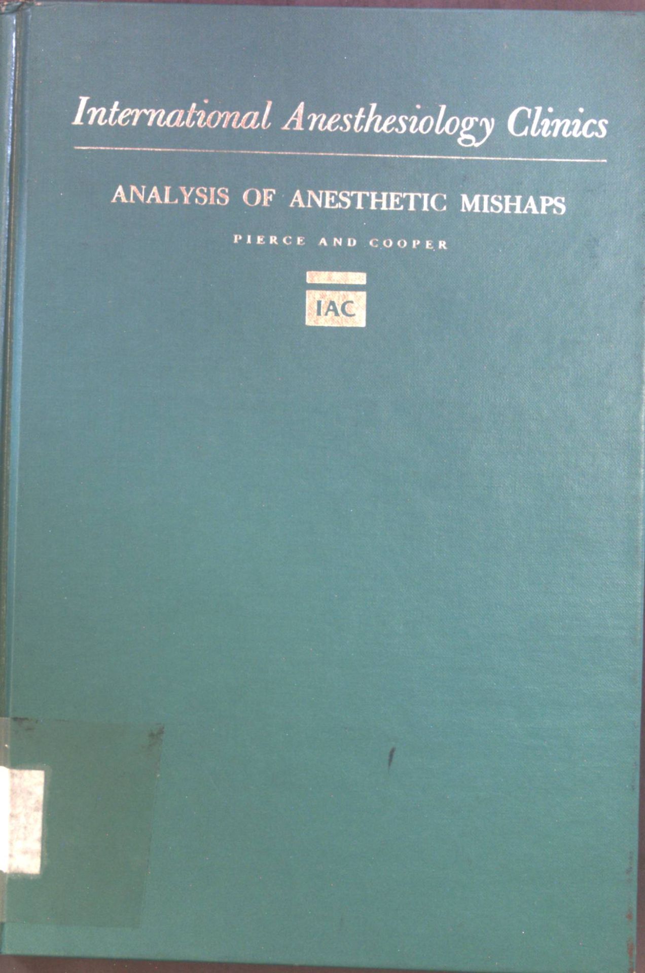 Analysis of Anesthetic Mishaps
