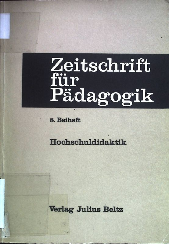 Hochschuldidaktik: Bericht über den 7. Pädagogischen Hochschultag vom 13. bis 16. Oktober 1968 in Bremen
