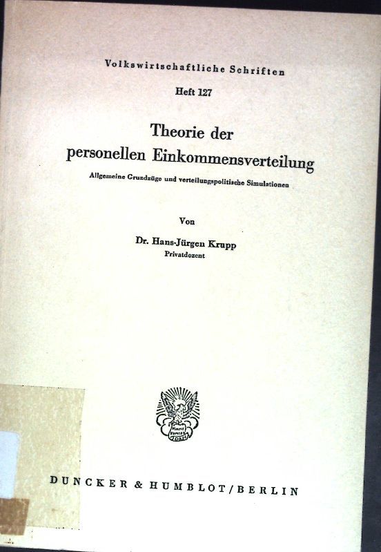 Theorie der personellen Einkommensverteilung: Allgemeine Grundzüge und verteilungspolitische Simulationen