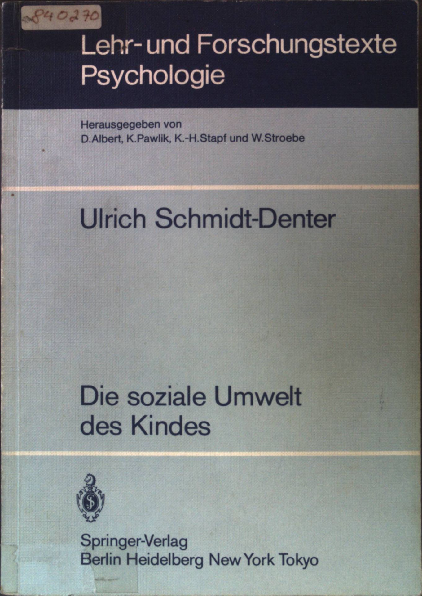Die soziale Umwelt des Kindes : eine Ökopsychologische Analyse