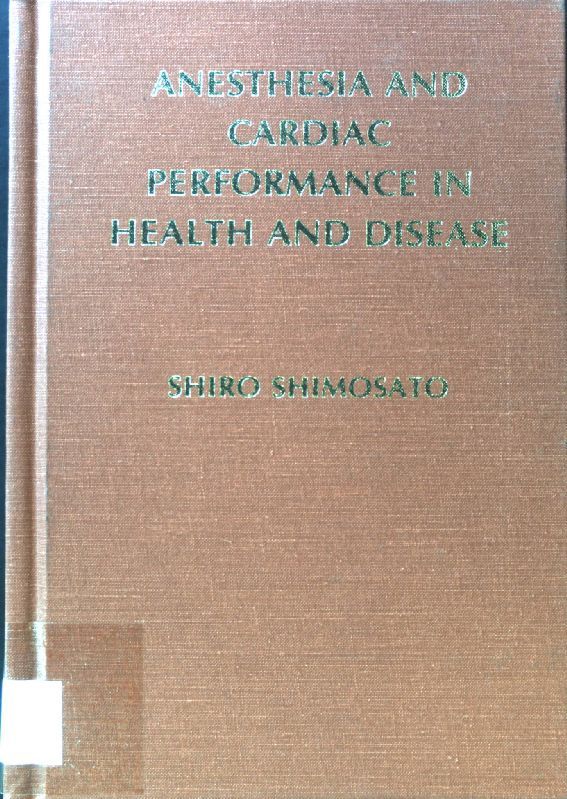 Anesthesia and Cardiac Performance in Health and Disease