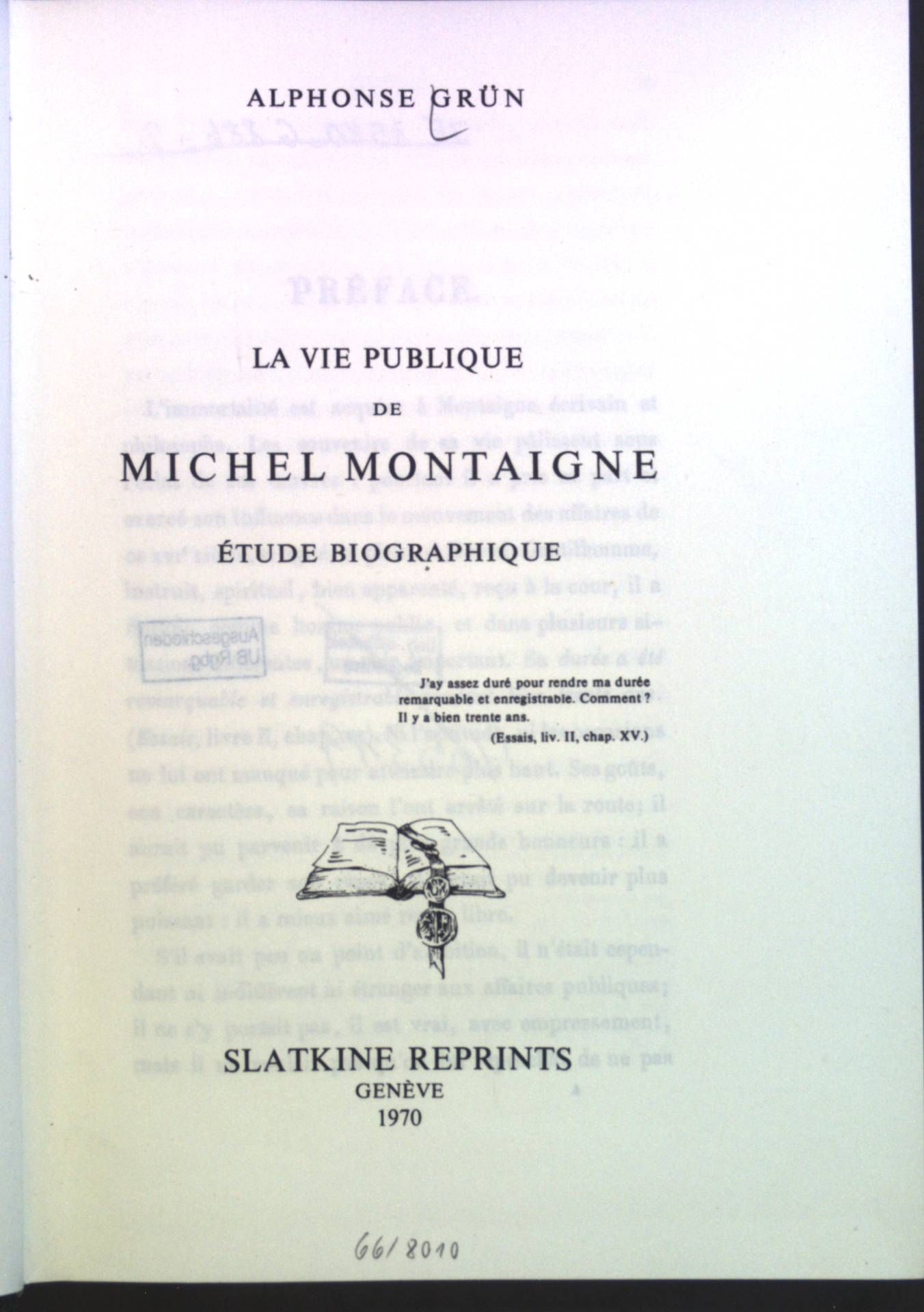 La vie Publique de Michel Montaigne, Etude Biographique