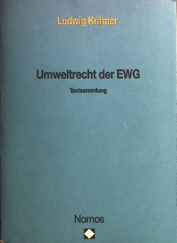 Umweltrecht der EWG : Textsammlung