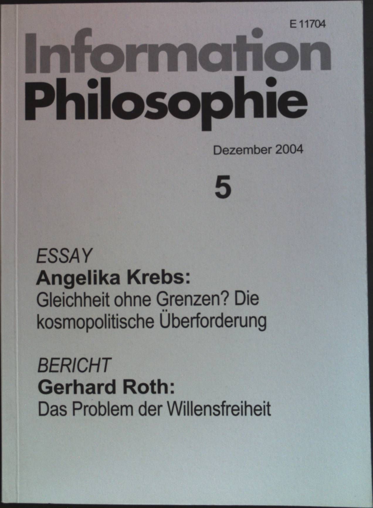 Gleichheit ohne Grenzen? Die kosmopolitische Überforderung: in - Information Philosophie Nr. 5/04
