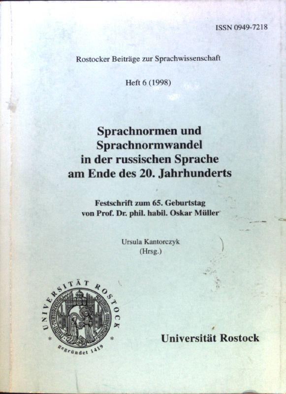Sprachnormen und Sprachnormwandel in der russischen Sprache am Ende des 20. jahrhunderts: Festschrift zum 65. Geburtstag von Prof. Dr. phil. habil. Oskar Müller
