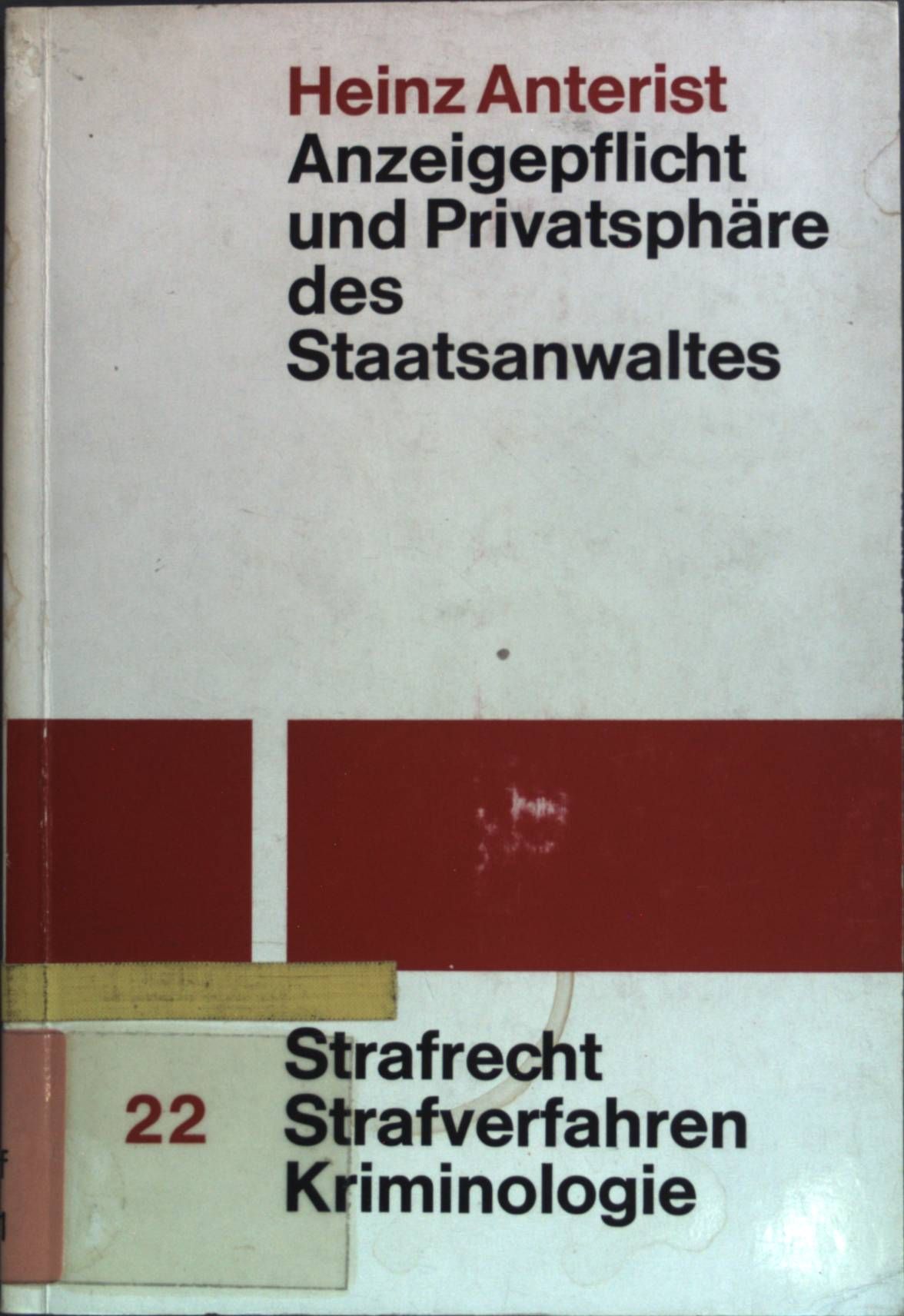 Anzeigepflicht und Privatsphäre des Staatsanwalts