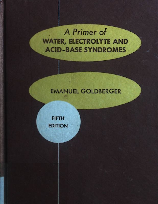 Primer of Water, Electrolyte and Acid-base Syndromes