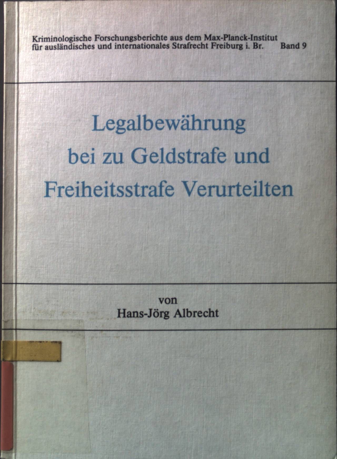 Legalbewährung bei zu Geldstrafe und Freiheitsstrafe Verurteilten