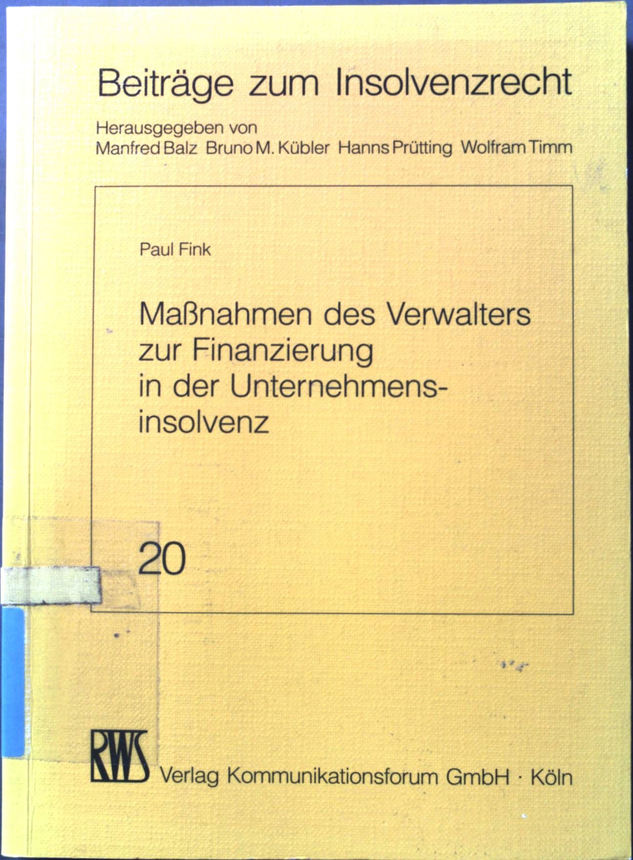 Maßnahmen des Verwalters zur Finanzierung in der Unternehmensinsolvenz