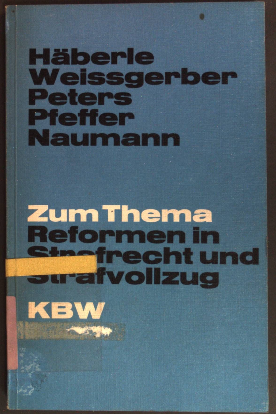 Zum Thema Reformen in Strafrecht und Strafvollzug
