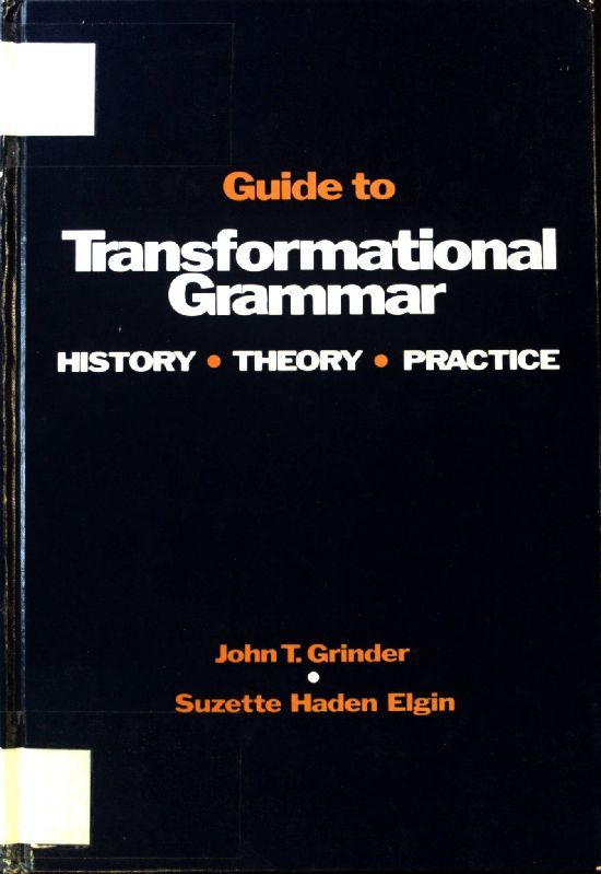 Guide to Transformational Grammar. History, Theory, Practice