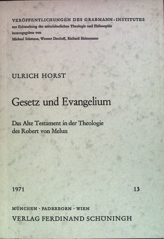 Gesetz und Evangelium. Das Alte Testament in der Theologie des Robert von Melun