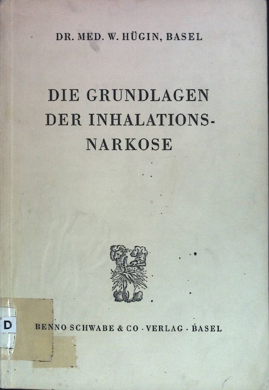 Die Grundlagen der Inhalationsnarkose