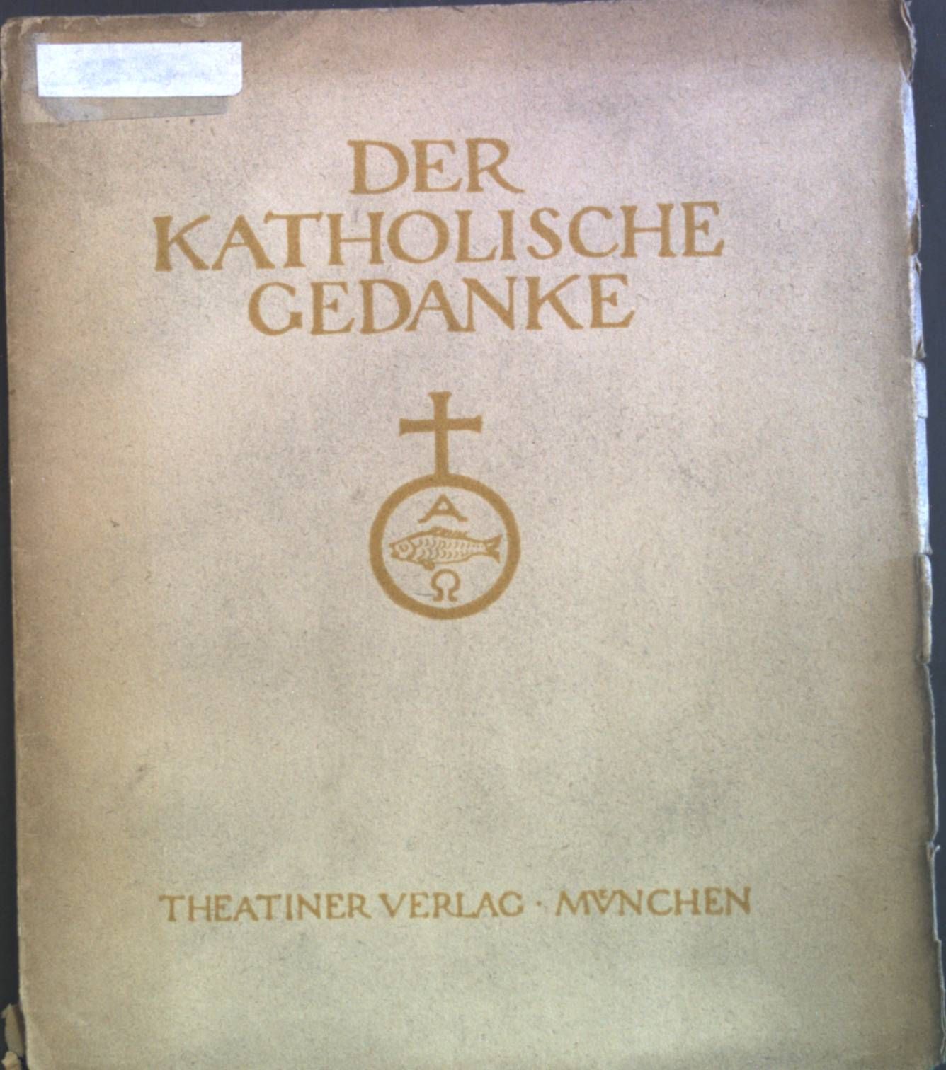 Der katholische Gedanke: Die Protestanten und Wir - Einigendes und Trennendes