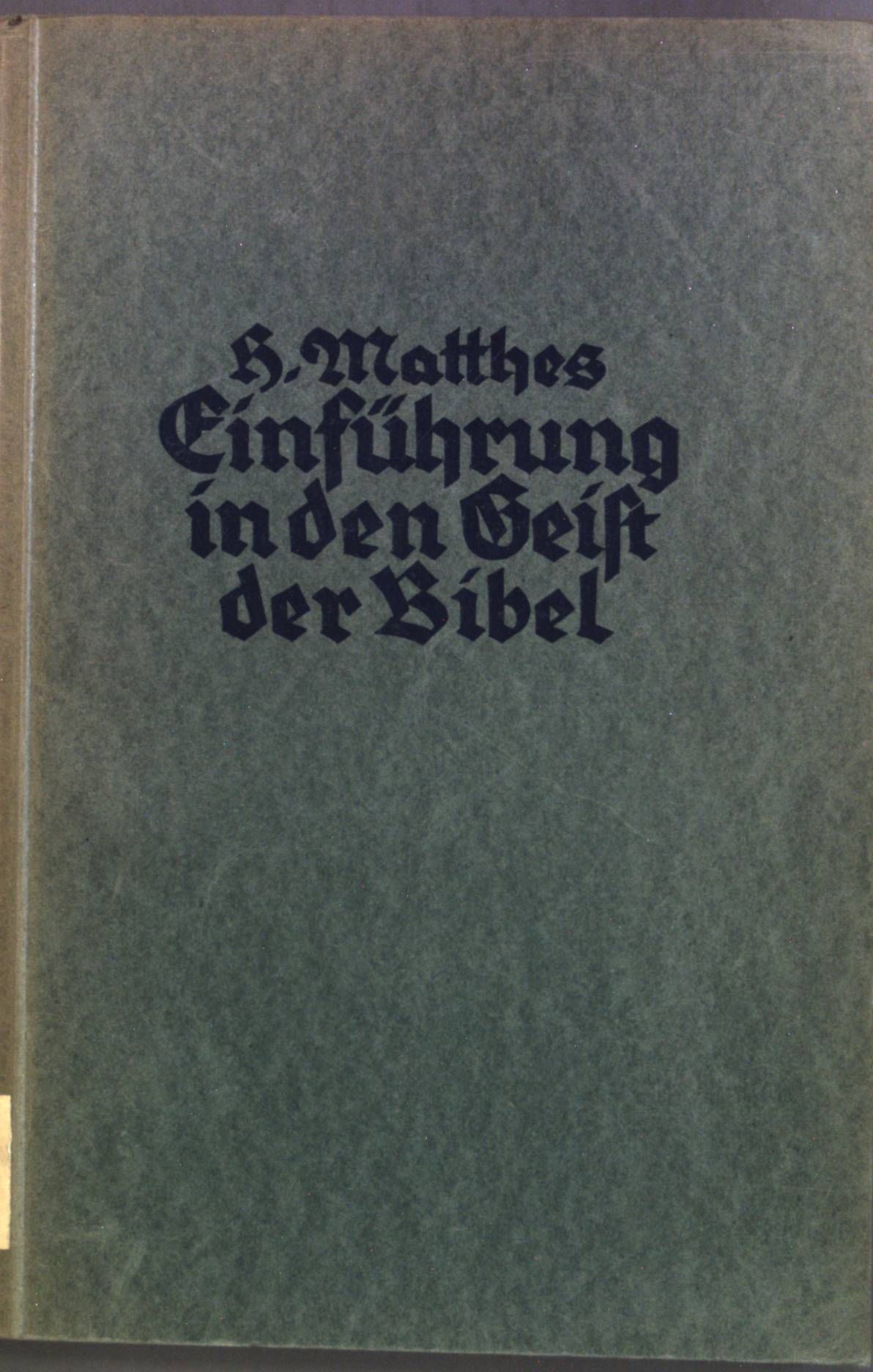 Einführung in den Geist des Alten und Neuen Testaments