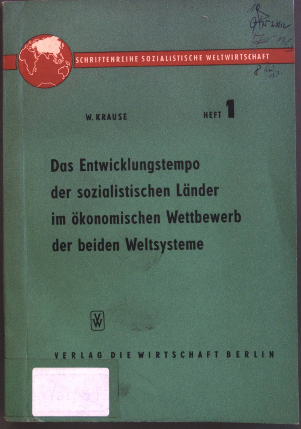 Das Entwicklungstempo der sozialistischen Länder im ökonomischen Wettbewerb der beiden Weltsysteme