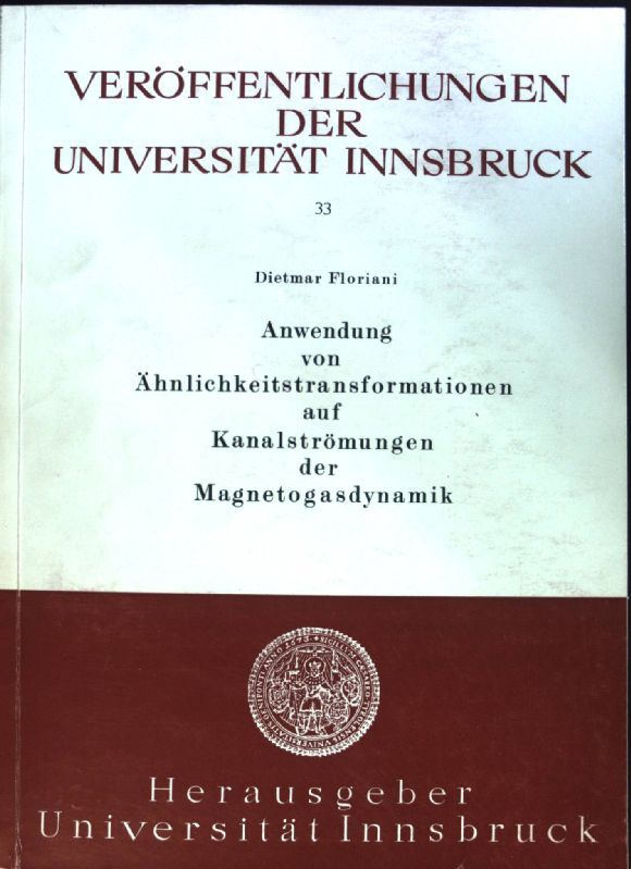 Anwendung von Ähnlichkeitstransformationen auf Kanalströmungen der Magnetogasdynamik