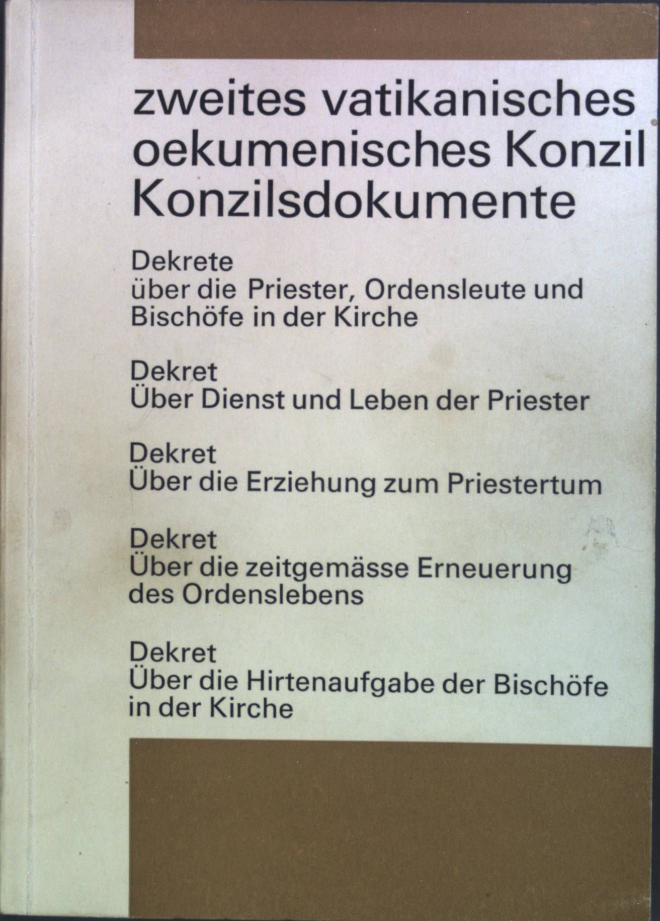 Dekret über Dienst und Leben der Priester am 28. Oktober 1965/ Dekret über die Erziehung zum Priestertum am 7. Dezember 1965/ Dekret über die zeitgemässe Erneuerung des Ordenslebens am 28. Oktober 1965/ Dekret über die Hirtenaufgabe der Bischpöfe in der Kirche am 28. Oktober 1965