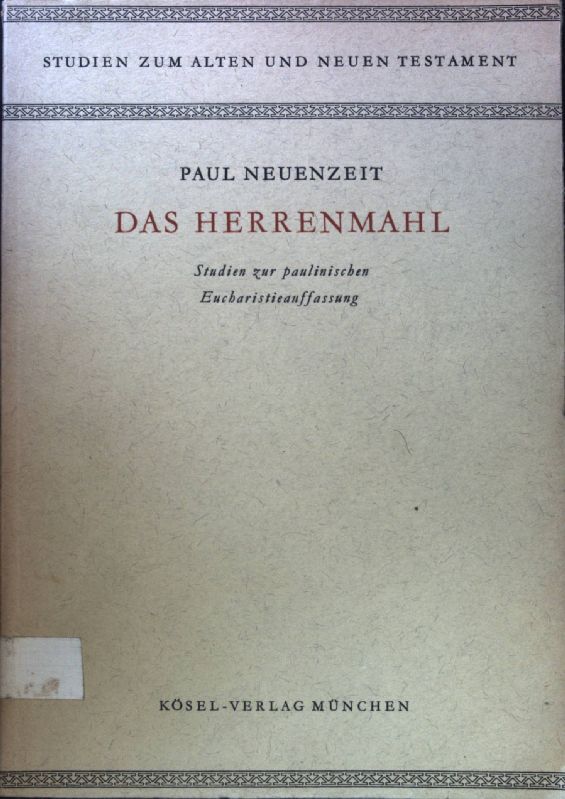 Das Herrenmahl: Studien zur paulinischen Eucharistieauffassung