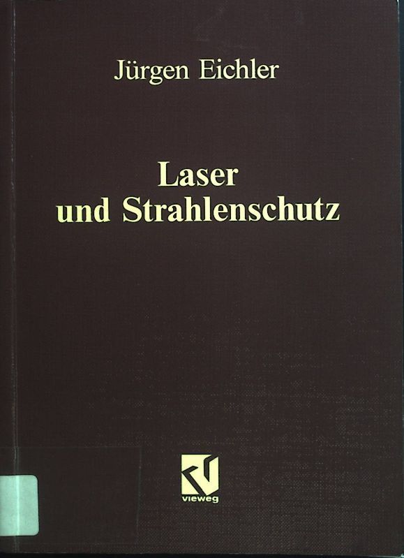 Laser und Strahlenschutz