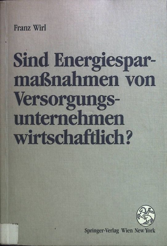 Sind Energiesparmassnahmen von Versorgungsunternehmen wirtschaftlich?