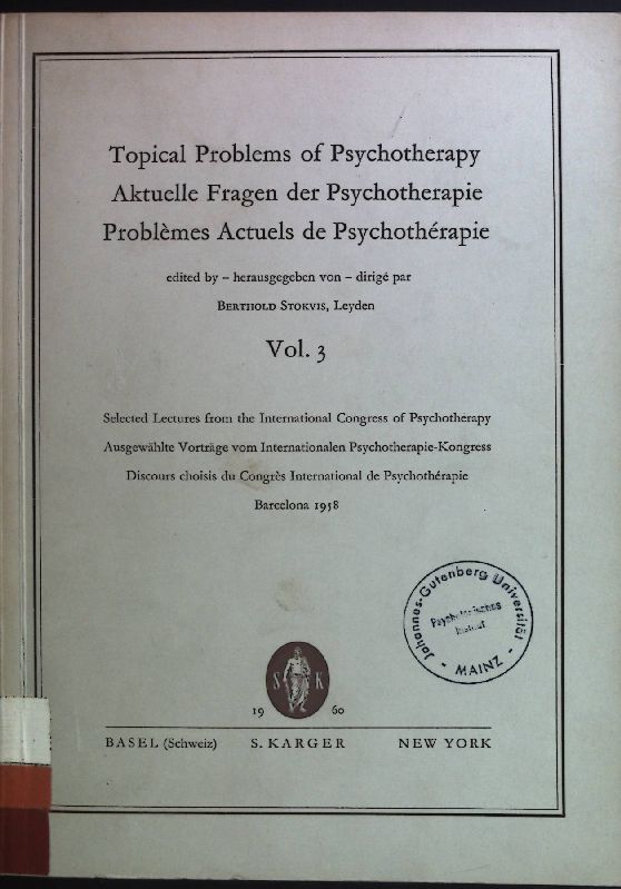 Topical Problems of Psychotherapy. Aktuelle Fragen der Psychotherapie. Problemes Actuels de Psychotherapie. Vol. 3