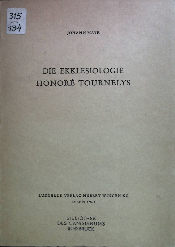 Die Ekklesiologie Honore Tournelys