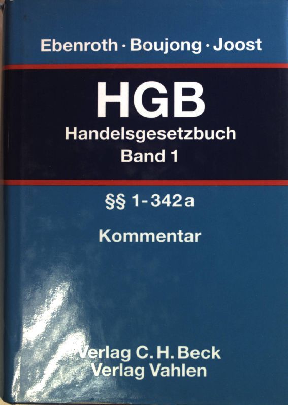 Handelsgesetzbuch: BAND 1: §§ 1 - 342 a
