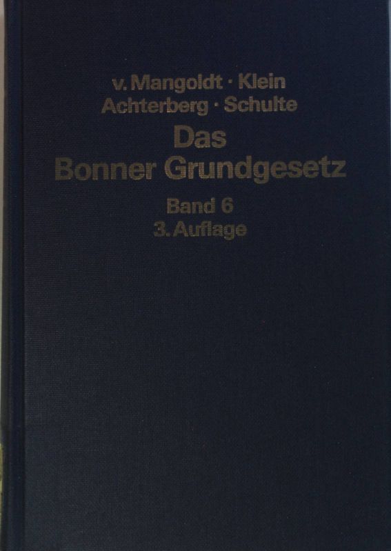 Das Bonner Grundgesetz: BAND 6: Artikel 38 bis Artikel 49