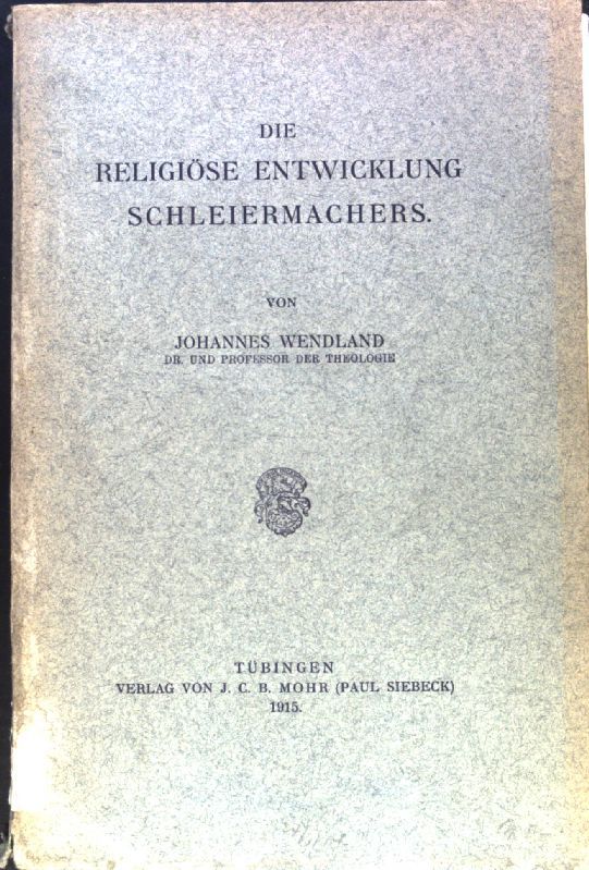 Die religiöse Entwicklung Schleiermachers