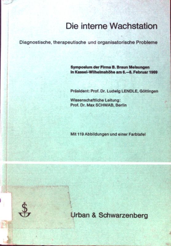 Die interne Wachstation : Diagnostische, therapeutische und organisatorische Probleme