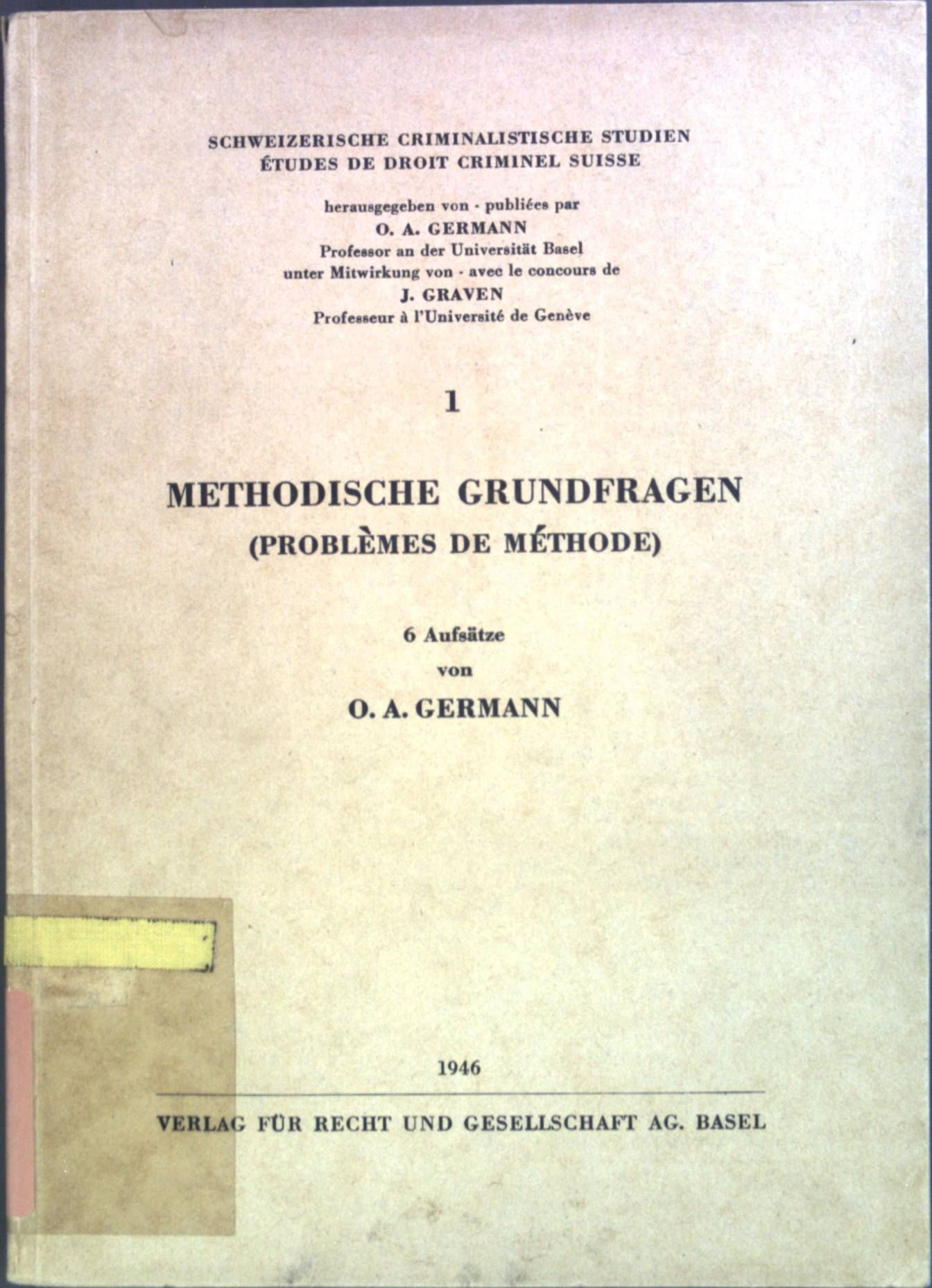 Methodische Grundfragen (Problemes de Methode): 6 Aufsätze