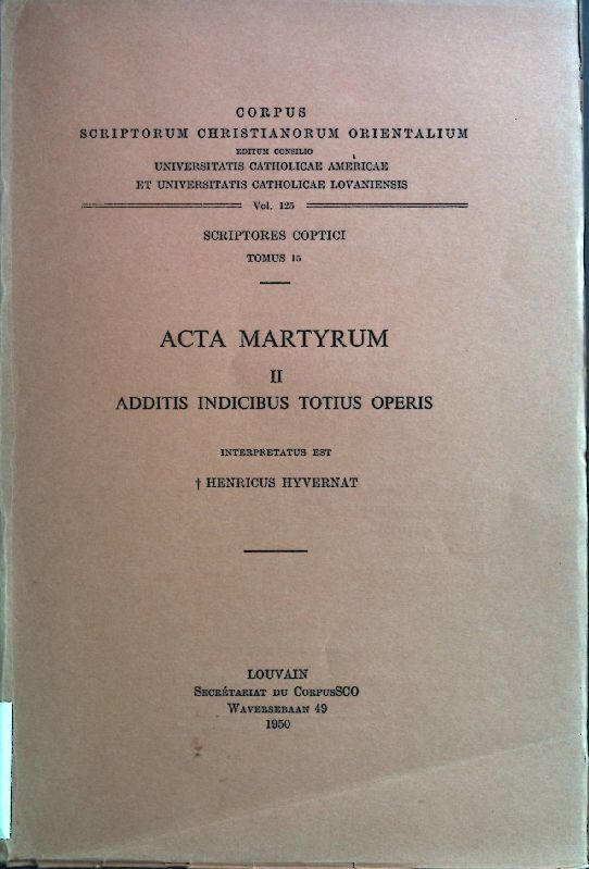 Acta Martyrum II Additis Indicibus Totius Operis