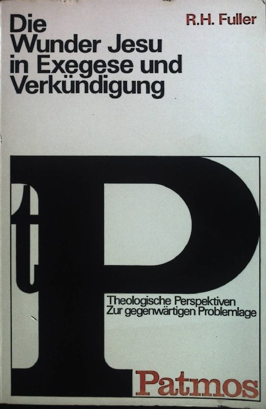 Die Wunder Jesu in Exegese und Verkündigung