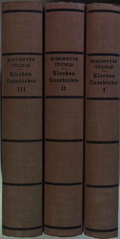 Kirchengeschichte (3 Bände KOMPLETT) - Bd.I: Das christliche Altertum/ Bd.II: Das Mittelalter/ Bd.III: Die Neuzeit und die neueste Zeit