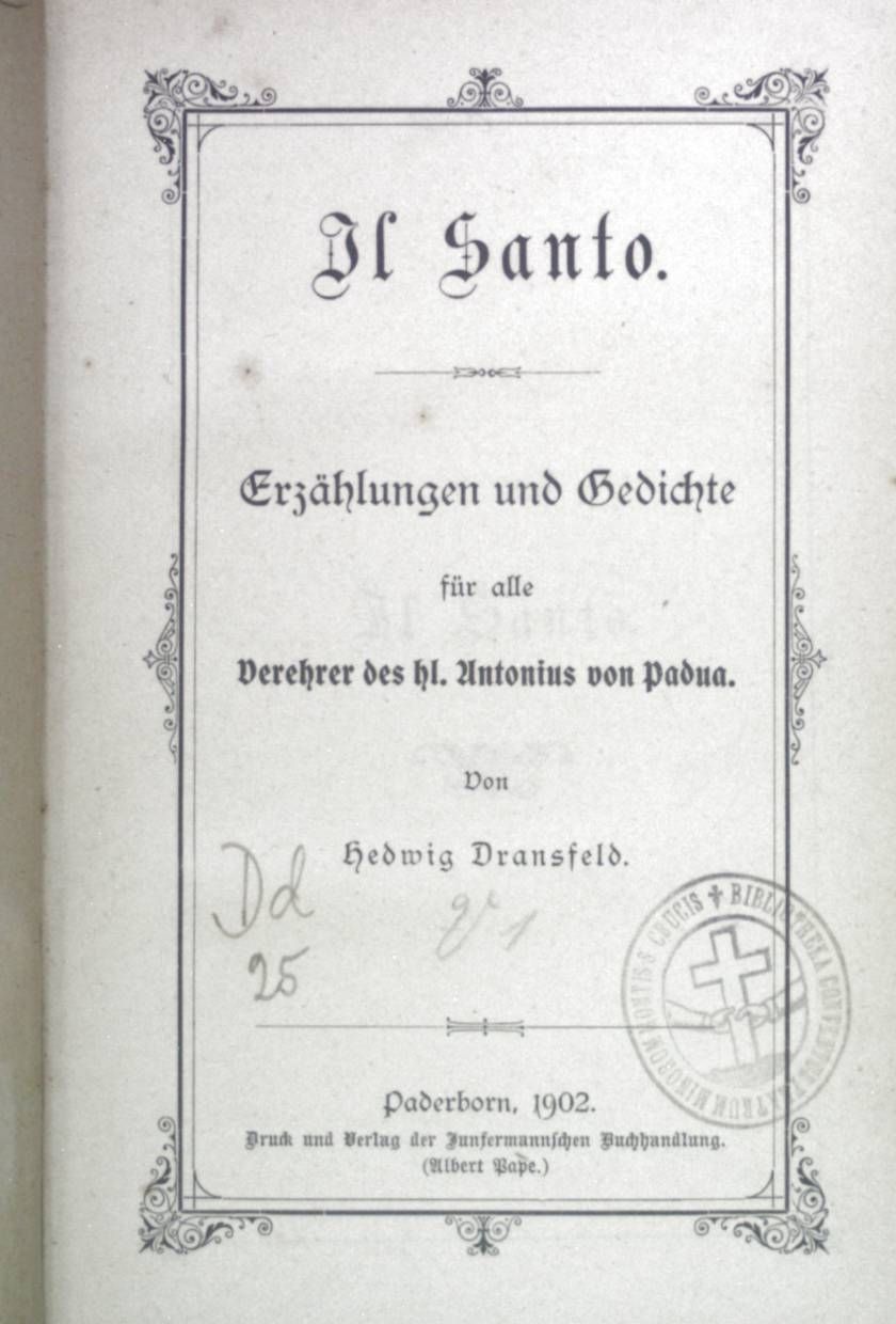 Il Santo - Erzählungen und Gedichte für alle Verehrer des hl. Antonius von Padua