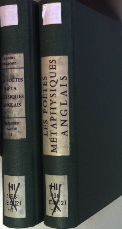 L'inspiration personnelle et l'esprit du temps chez les poètes métaphysiques anglais (2 tomes/ 2 Bände) - Tome I: John Donne et les poètes de la tradition chrétienne/ Tome II: Poètes de transitions - Poètes mystiques
