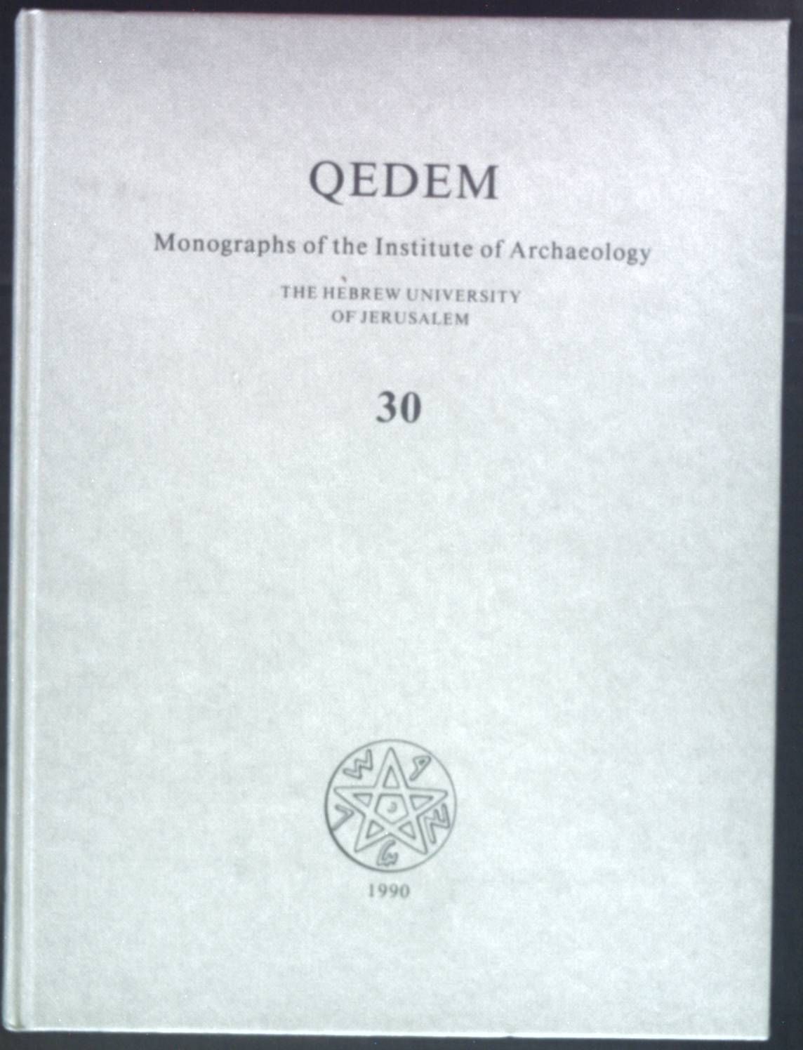 Excavations at the City of David 1978-1985. Volume II: Imported Stamped Amphora handles, Coins, Worked Bone and Ivory, and Glass