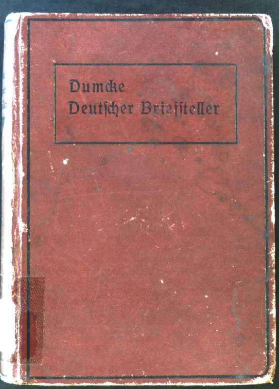 Deutscher Briefsteller. Muster zu Briefen jeder Art