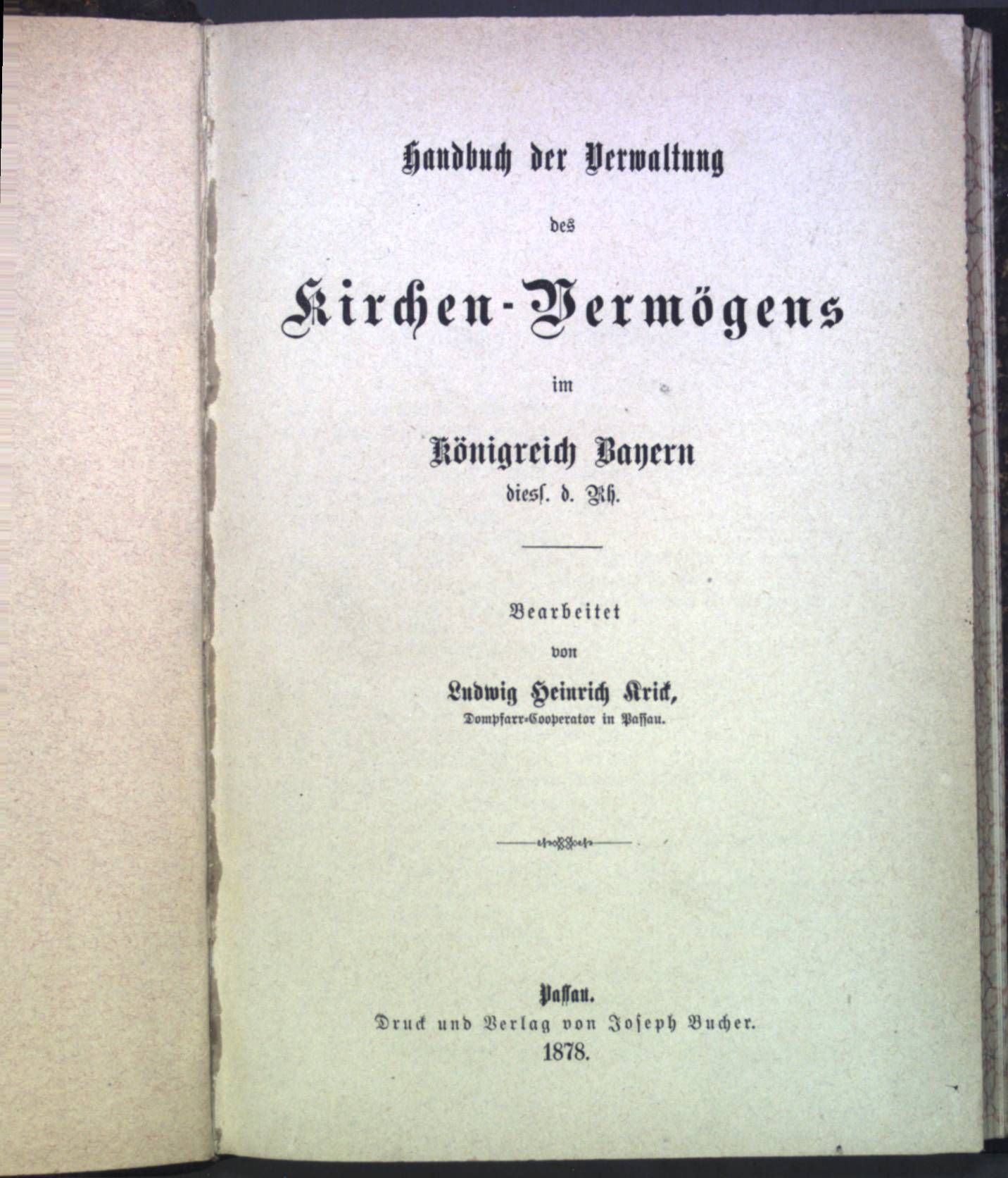 Handbuch der Verwaltung des Kirchen-Vermögens im Königreiche Bayern