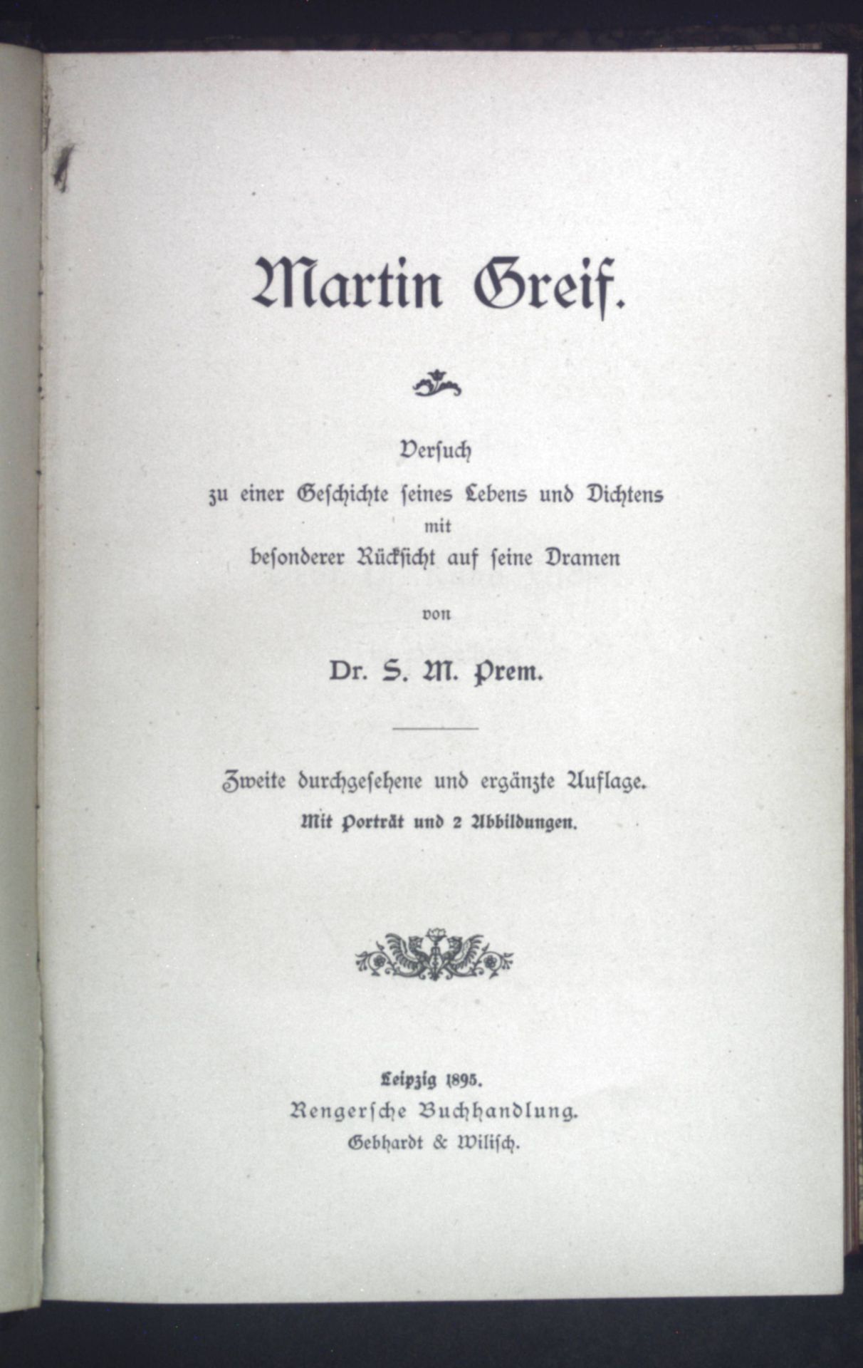 Martin Greif - Versuch zu einer Geschichte seines Lebens und Dichtens mit besonderer Rücksicht auf seine Dramen